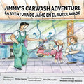 Jimmy's Carwash: La Aventura de Jaime en el Autolavado - Paperback