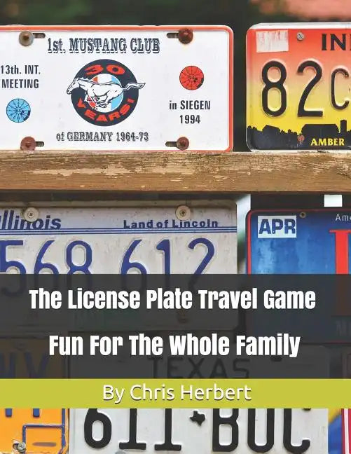 The License Plate Travel Game: Fun For The Whole Family - Paperback
