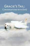 Gracie's Tail: Conversations With DoG - Paperback