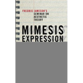Mimesis, Expression, Construction: Fredric Jameson's Seminar on Aesthetic Theory - Paperback
