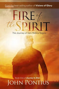Fire of the Spirit: The Journey of Sam Mahoy - Paperback