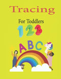 Tracing For Toddlers: Preschool Numbers Tracing and ABC Letters - Paperback
