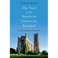 The Soul of the American University Revisited: From Protestant to Postsecular - Paperback