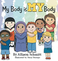 My Body Is My Body - Hardcover