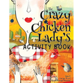 The Crazy Chicken Lady's Activity Book - Paperback