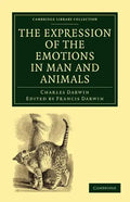 The Expression of the Emotions in Man and Animals - Paperback