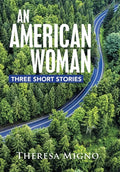 An American Woman: Three Short Stories - Hardcover