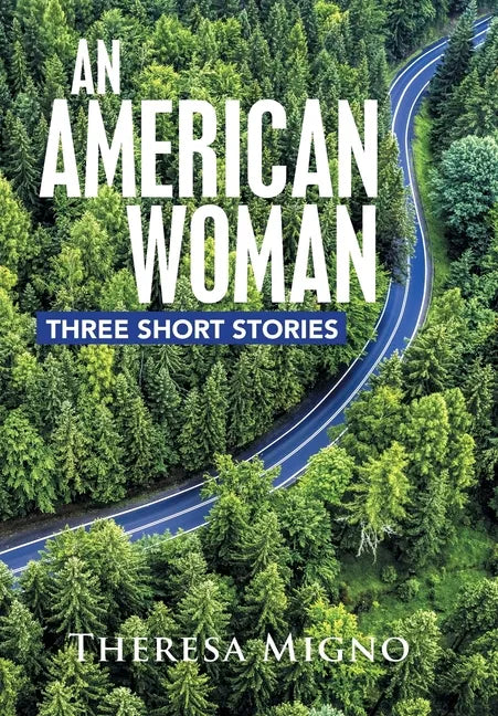 An American Woman: Three Short Stories - Hardcover