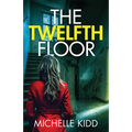 The Twelfth Floor: an absolutely gripping crime thriller with a massive twist - Paperback
