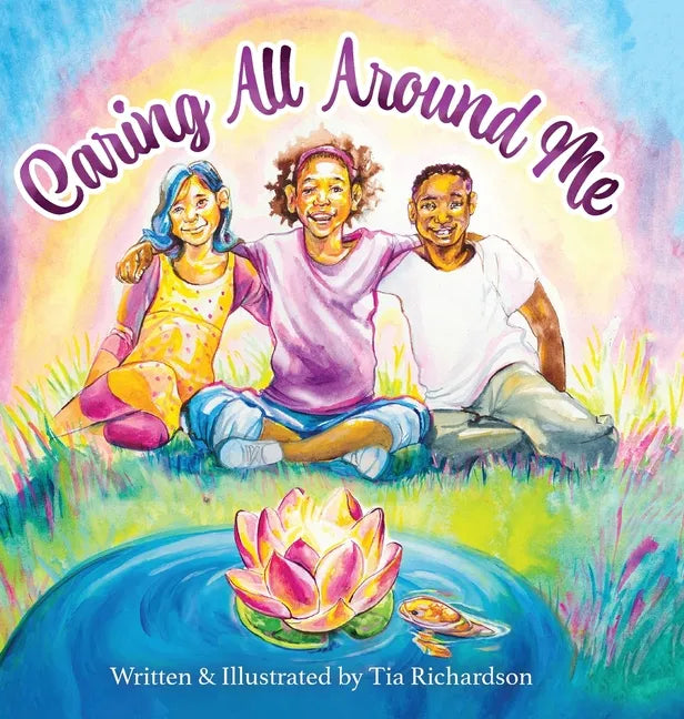 Caring All Around Me - Hardcover