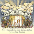 Above the Clouds: What Really Happens in Heaven During a Thunderstorm - Paperback