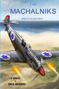 The Machalniks: Birth Of An Air Force - Paperback