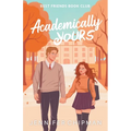 Academically Yours - Paperback