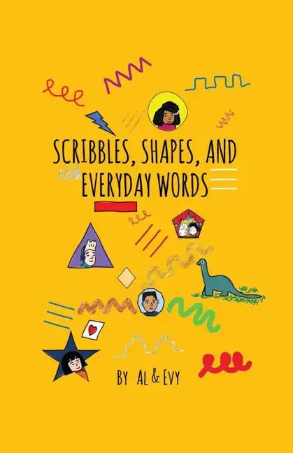 Scribbles, Shapes, and Everyday Words - Paperback