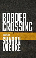 Border Crossing - Paperback