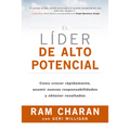 El Líder de Alto Potencial (the High-Potential Leader Spanish Edition): Cómo Crecer Rápidamente, Asumir Nuevas Responsabilidades Y Obtener Resultados - Paperback