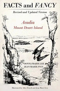 Facts and Fancy: Acadia Mount Desert Island - Revised and Updated Version - Paperback