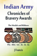 Indian Army: The Medals and Ribbons - Paperback