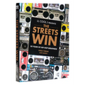 LL Cool J Presents the Streets Win: 50 Years of Hip-Hop Greatness - Hardcover