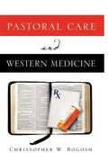 Pastoral Care and Western Medicine - Paperback