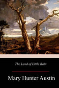 The Land of Little Rain - Paperback