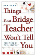 Things Your Bridge Teacher Won't Tell You - Paperback