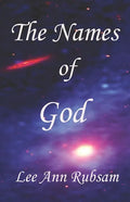 The Names of God: An Alphabetical List from the KJV Bible - Paperback