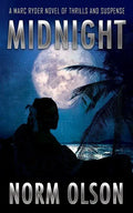Midnight: A Marc Ryder Novel of Thrills and Suspense - Paperback