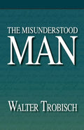 The Misunderstood Man - Paperback