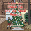 Maria Bia and the Angel Brigade: The Christmas Caper - Paperback