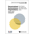 Decentralized Autonomous Organizations: How Finance Can Interact with Blockchain-Based Daos - Hardcover