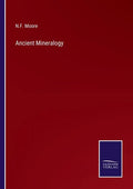 Ancient Mineralogy - Paperback