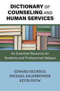 Dictionary of Counseling and Human Services: An Essential Resource for Students and Professional Helpers - Paperback