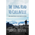 The Long Road to Cullaville: Stories from my travels to every country in the world - Paperback
