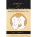 Dependency and Japanese Socialization: Psychoanalytic and Anthropological Investigations in Amae - Paperback
