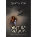 Deathly Shadow: Black Prophecies Series - Paperback