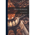 High Albania - Paperback
