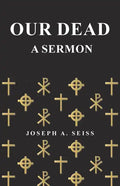 Our Dead - A Sermon - Paperback