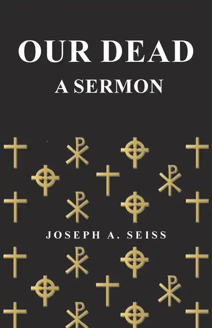 Our Dead - A Sermon - Paperback