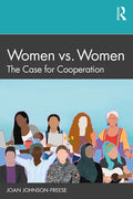 Women vs. Women: The Case for Cooperation - Paperback