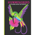 Hummingbird Coloring Book For Adults: This Book For An Adult With Cute hummingbird, flower collection, Stress Remissive And Relaxation. - Paperback