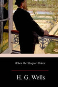 When the Sleeper Wakes - Paperback
