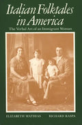 Italian Folktales in America: The Verbal Art of an Immigrant Woman - Paperback