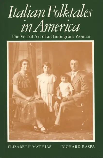Italian Folktales in America: The Verbal Art of an Immigrant Woman - Paperback
