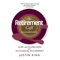 The Retirement Café Handbook: Nine Accelerators for a Successful Retirement - Hardcover
