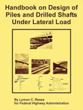 Handbook on Design of Piles and Drilled Shafts Under Lateral Load - Paperback
