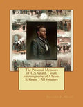 The Personal Memoirs of U.S. Grant. ( is an autobiography of Ulysses S. Grant ) All Volumes - Paperback