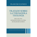 Tratado sobre la Verdadera Teologia - Paperback