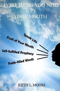 Everything You Need Is in Your Mouth - Paperback