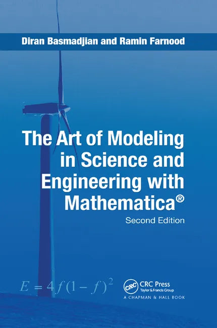 The Art of Modeling in Science and Engineering with Mathematica - Paperback
